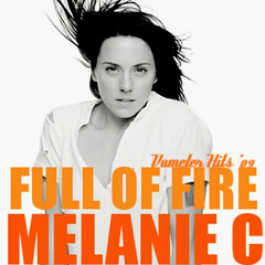 Melanie C - Full Of Fire