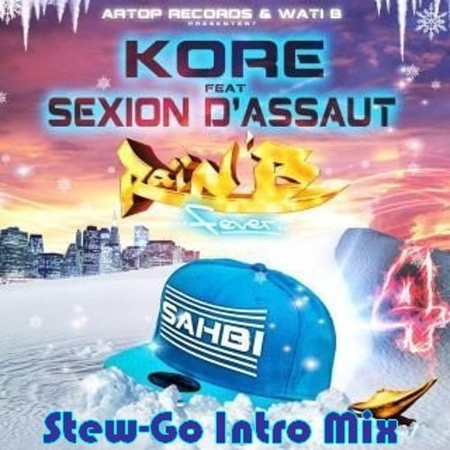Stream Dj Kore ft. Sexion D'assaut - Sahbi (Stew-Go Intro Mix) by Dj  Stew-Go (Remix) | Listen online for free on SoundCloud