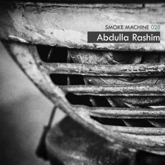 Smoke Machine Podcast 028 Abdulla Rashim