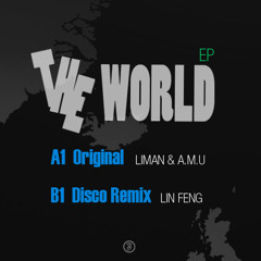 LIMAN & A.M.U___The World 《世界》