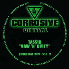 Tassid- Raw 'n' Dirty (clip) **Out now on Corrosive Records @ 909london.com**