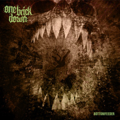 One Brick Down - Nihilist