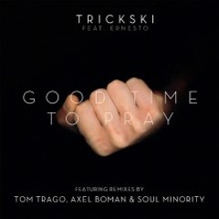 Trickski - Good Time To Pray (Axel Boman Remix) - Suol