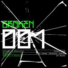 Requake & Badklaat- Corruption BROKEN001 (clip)