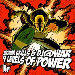 Jaguar Skills & DJ@WAR - 9 Levels Of Power (Unknown Error's Bass Assault Remix) - Toolroom Records