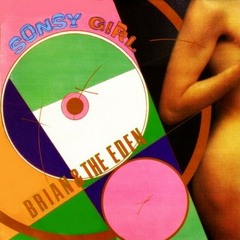 Sonsy Girl   Brian & The Eden (little push up)