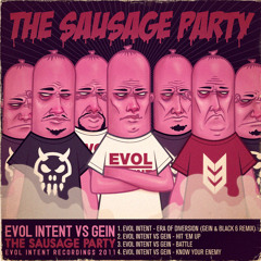 Evol Intent vs Gein - The Sausage Party [EP TEASER MIX]