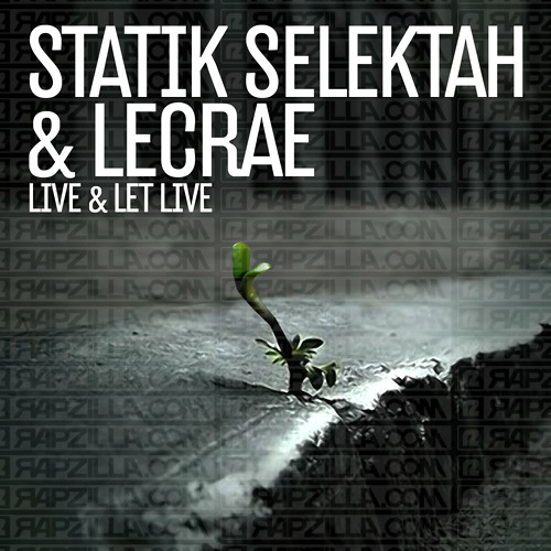 Lecrae & Statik Selektah - Live & Let Live