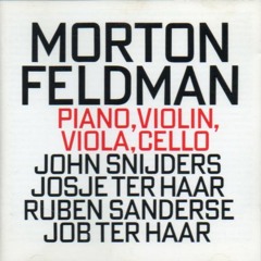 Morton Feldman / Piano, violin, viola, cello