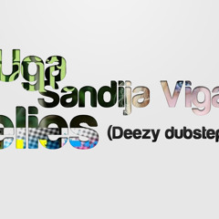 DJ UGA vs. Sandija Vigante - Celies (Deezy Dub Mix)