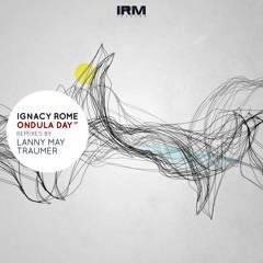 Ignacy Rome - Ondula Day (Original Mix)