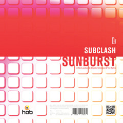 subclash - sunburst [HAB32] OUT NOW!