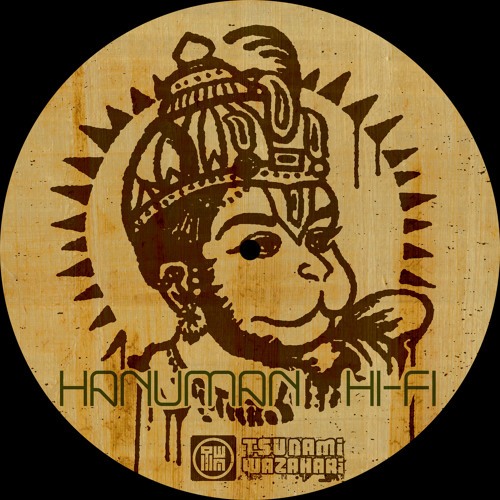 Tsunami Wazahari - Hanuman Hi-Fi - Chakra Rules