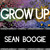 Artwork for Sean Boogie Live @ Grow Up 9/6/11