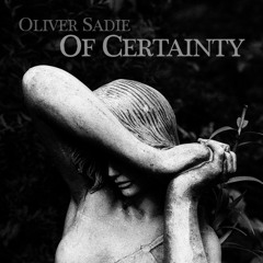 Oliver Sadie — Of Certainty