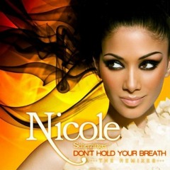 Nicole Scherzinger - Don't Hold Your Breath (Kat Krazy Remix)