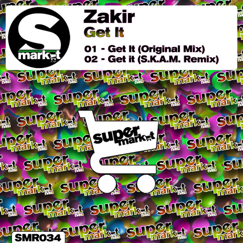 Zakir - Get It (Original Mix)