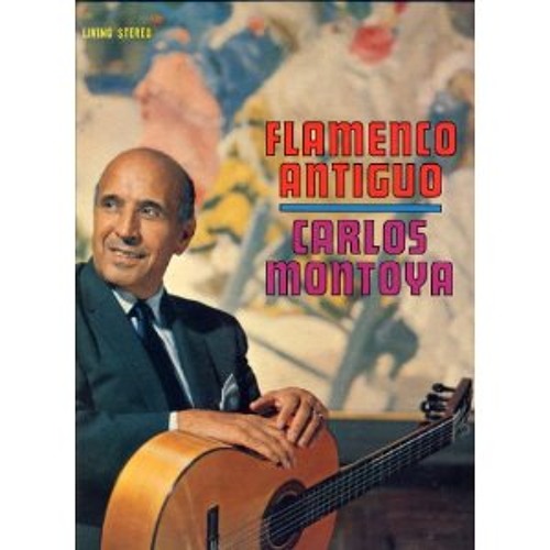 Stream analogs | Listen to Carlos Montoya - Flamenco Antiguo (1963)  playlist online for free on SoundCloud