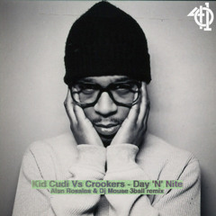 Kid Cudi ft. Crookers - Day & Night (Alan Rosales & DJ Mouse 3Ball Remix)