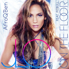 Jennifer Lopez - On The Floor (AfroQBen Remix)