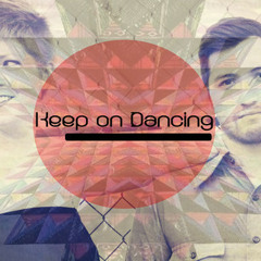 Keep On Dancing