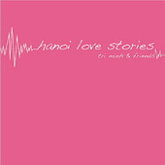Tri Minh, Various Artists - 11 Hanoi Love Stories Ending Song