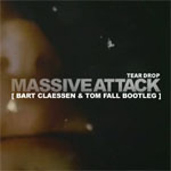 Massive Attack - Teardrop (Bart Claessen & Tom Fall bootleg)