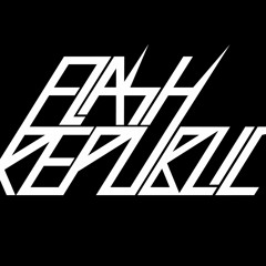 Flash Republic - Gave it up for music