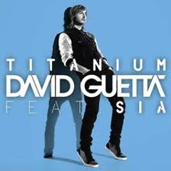 David Guetta feat Sia - Titanium (Dave Silcox & Matt Nash Remix)