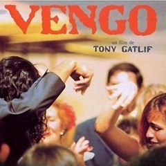 Tony Gatlif - Naci en Alamo VENGO soundtrack
