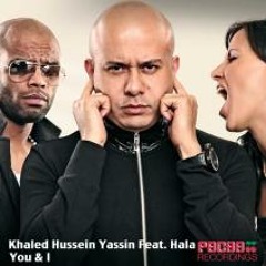 Khaled Hussein & Yassin Feat. Hala - You & I (Radio edit)