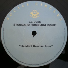 E.S. Dubs - Standard Hoodlum Issue (CJ's Speed Garage Dub) FREE DOWNLOAD !