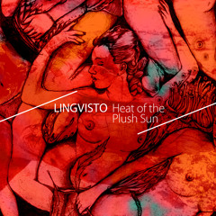Lingvisto - Night (Heat of the Plush Sun (LP))