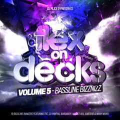 Flex On Decks - Volume 5 - Bassline Bizznizz @FlexGUK