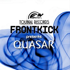 Frontkick - Quasar's EP *OUT SOON* on Toubkal Records: 30 October 2011
