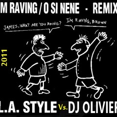 Dj olivier - I'm raving 2011 (O si nene)