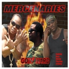 MERCENARIES-HATIN' ME