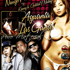 Nengo Flow Ft. Kenny, Goldiel y Naldy - Aguanta Las Ganas (Prod. by Los Synthesizers)
