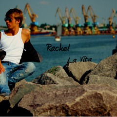 Rackel - La Vita ( Radio Edit ) [Mistique Music]