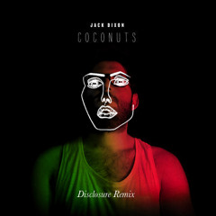 Coconuts (Disclosure Remix) Free Download!