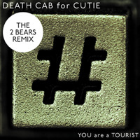 Death Cab For Cutie - You Are A Tourist (The 2 Bears Remix)
