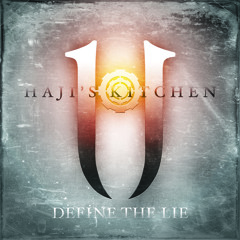Haji's Kitchen - Define The Lie