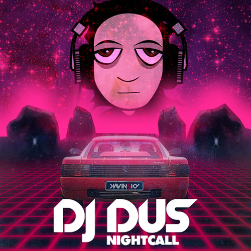 KAVINSKY - NIGHTCALL (DJ DUS MOOMBAH REFIX)
