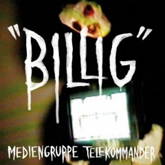 Mediengruppe Telekommander - Billig - Treiber Remix