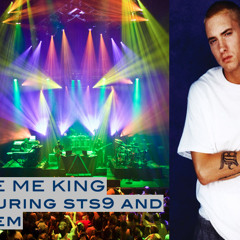 Make Me King (Original) ft. STS9 and Eminem - unmastered-