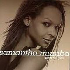 Samantha Mumba - Gotta Tell You (KUSKA'S NO NONSENSE MIX)