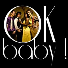 Ok Baby ! - It Was You And Me