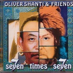 Oliver Shanti & Friends SevenTimes Seven -  Govinda