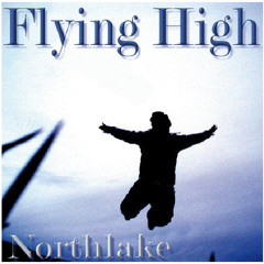 Northlake - Flying High (Free Download)