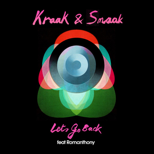 Let's Go Back (feat. Romanthony) (Kraak & Smaak Club Remix)